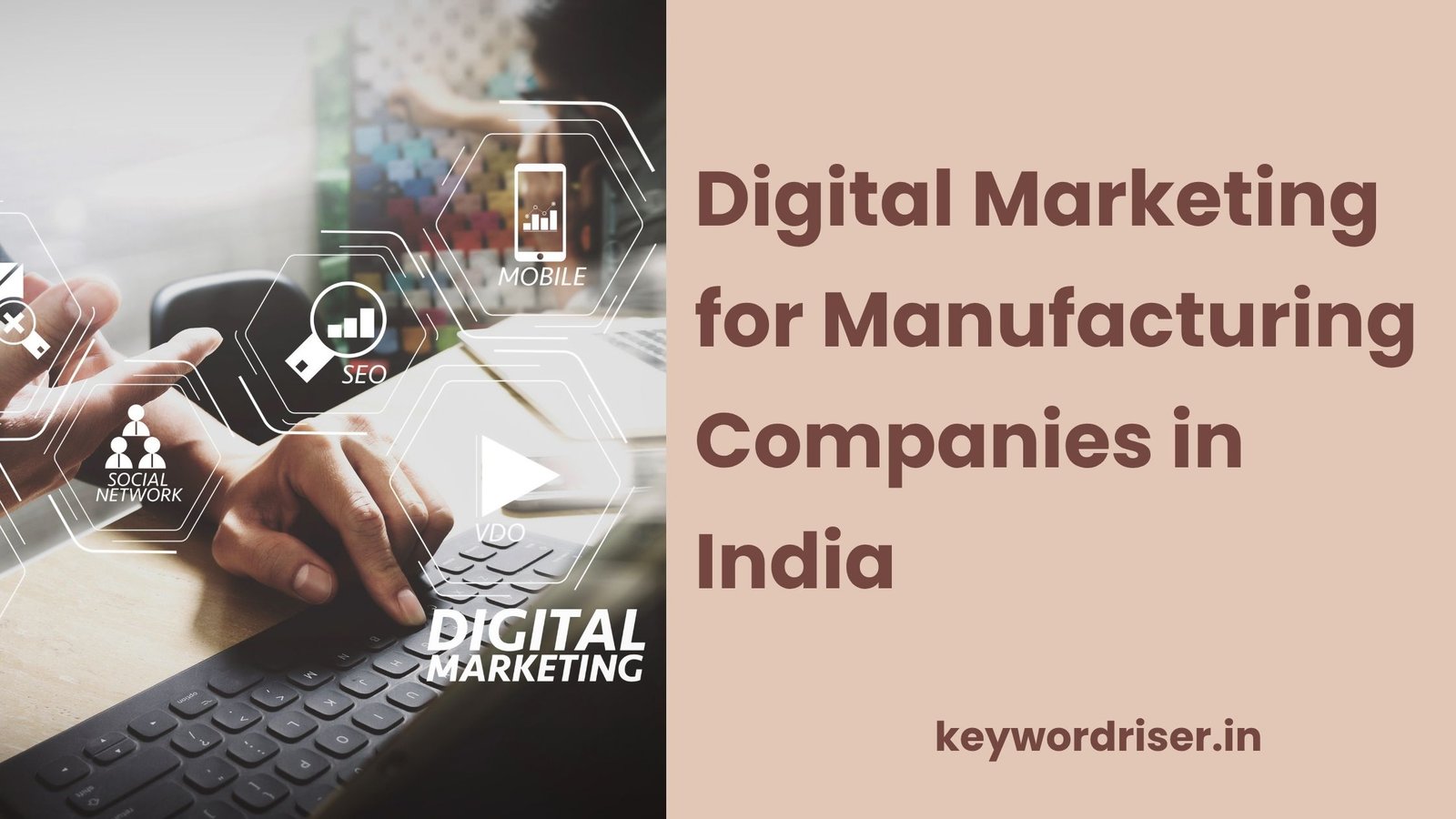 Best Digital Marketing for Manufacturing Companies in India